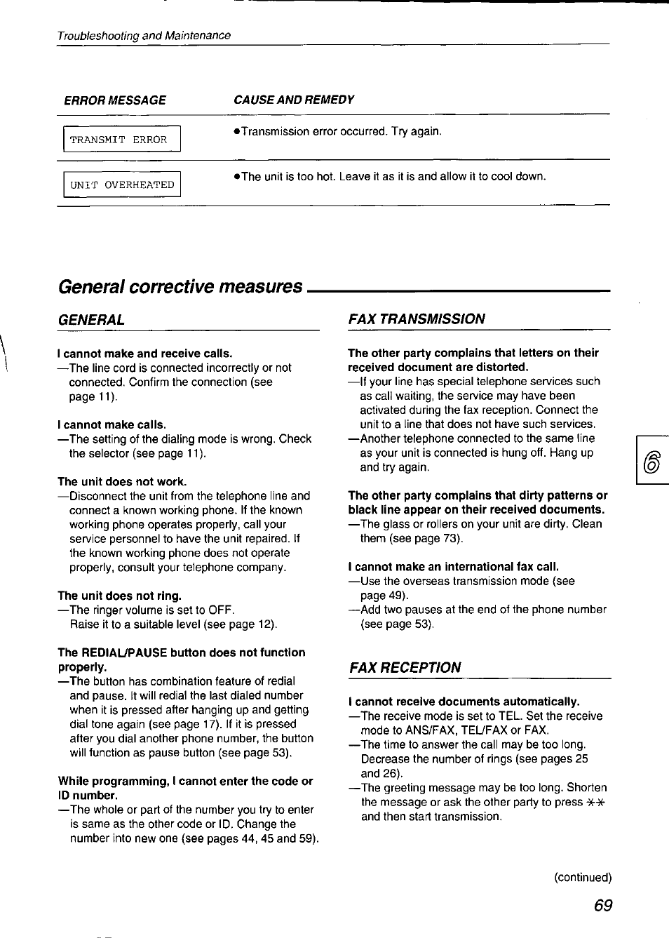 General corrective measures, I cannot make and receive calls, I cannot make calls | The unit does not work, The unit does not ring, The rediaupause button does not function properly, The other party complains that letters on their, The other party complains that dirty patterns or, I cannot make an international fax call, I cannot receive documents automatically | Panasonic KX-F750 User Manual | Page 69 / 84