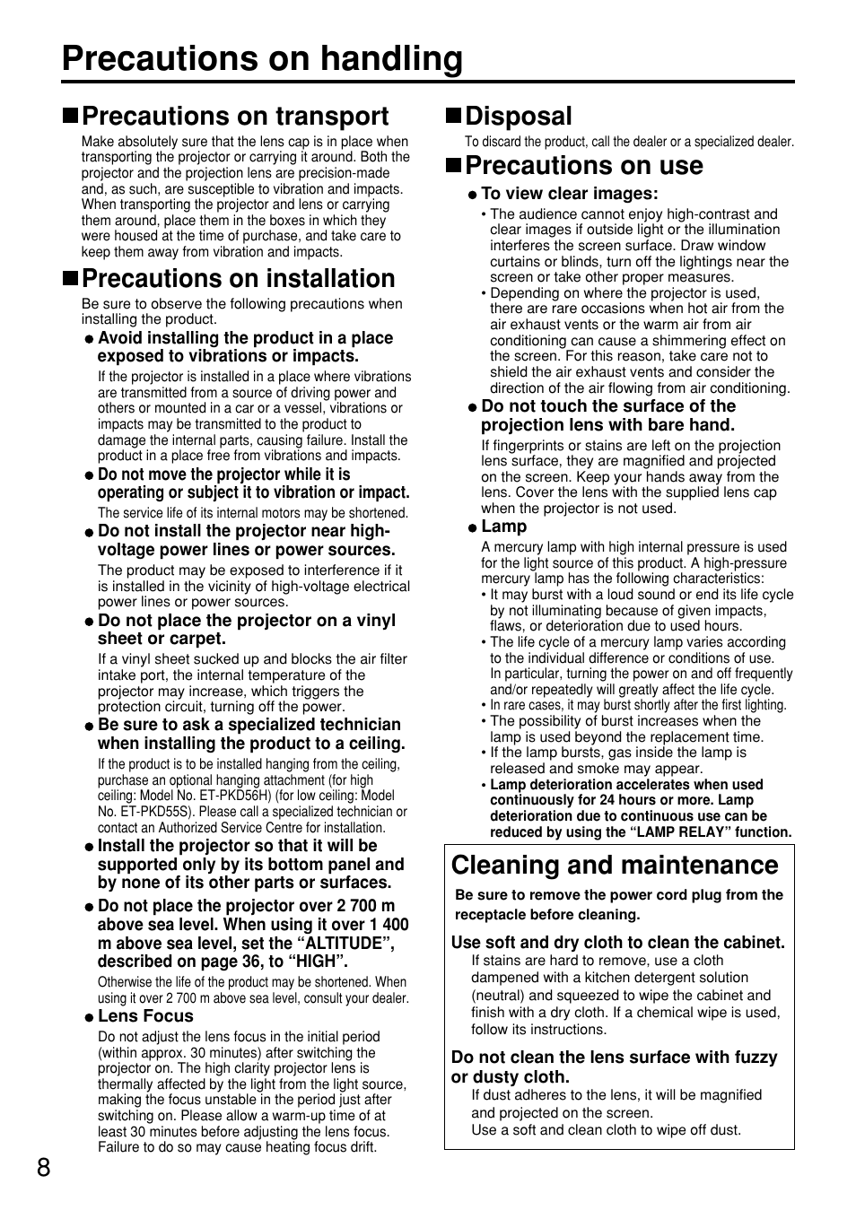 Precautions on handling, Precautions on transport, Precautions on installation | Disposal, Precautions on use, Cleaning and maintenance | Panasonic PT-D5700EL User Manual | Page 8 / 64