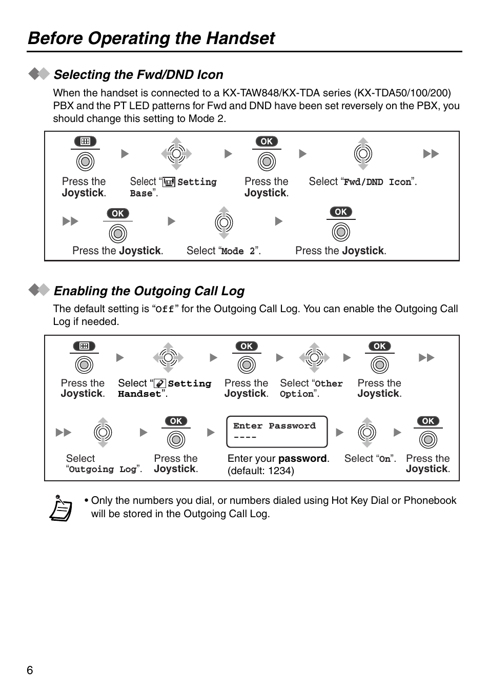 Selecting the fwd/dnd icon, Enabling the outgoing call log, Before operating the handset | Panasonic KX-TDA100 User Manual | Page 6 / 40
