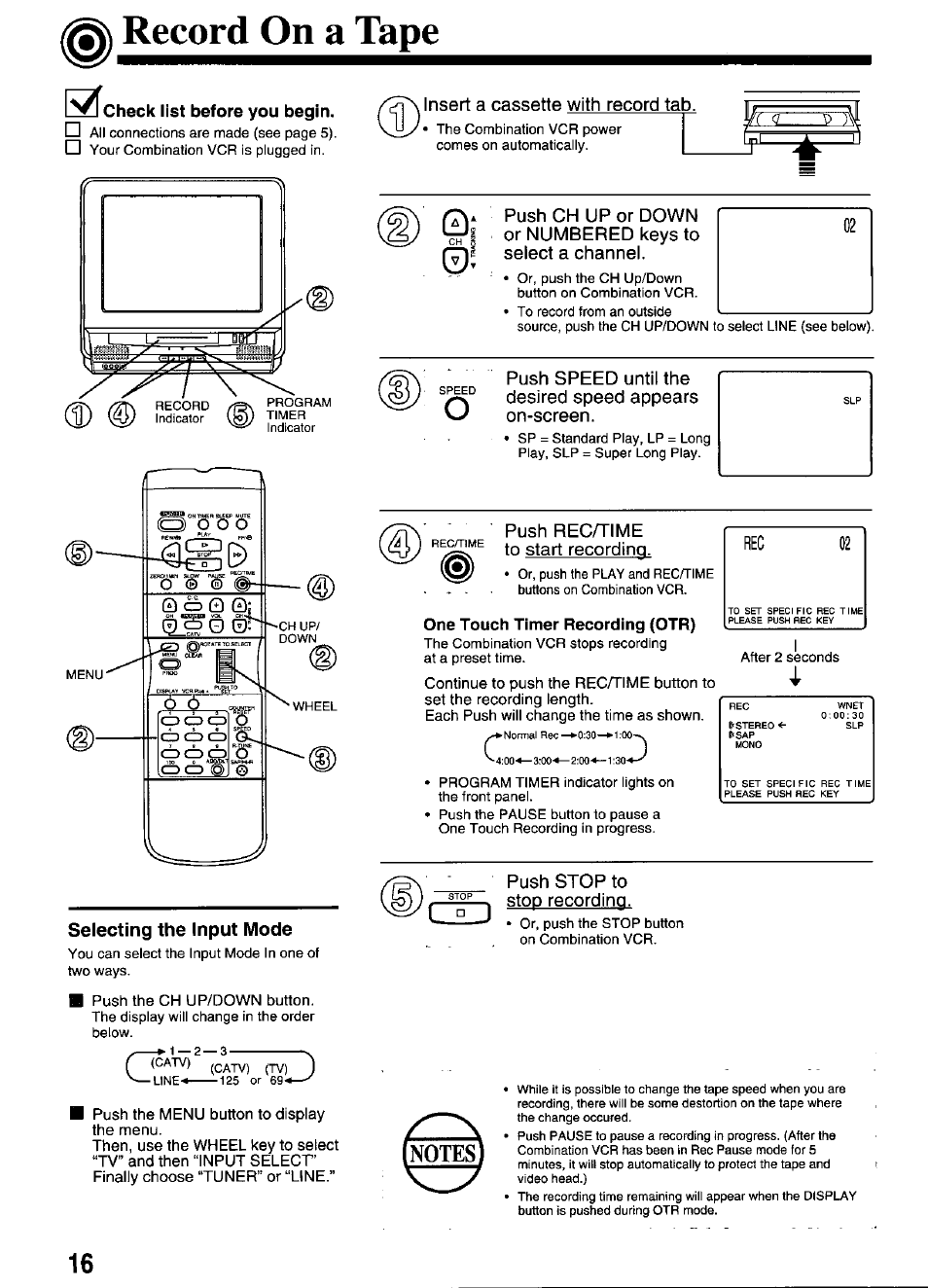 Record on a tape, Check list before you begin, Selecting the input mode | Push rec/time to start recording, One touch timer recording (otr), Push stop to stop recording, One touch recording (otr), 1 ° j | Panasonic OMNIVISION PV-M2066 User Manual | Page 16 / 36