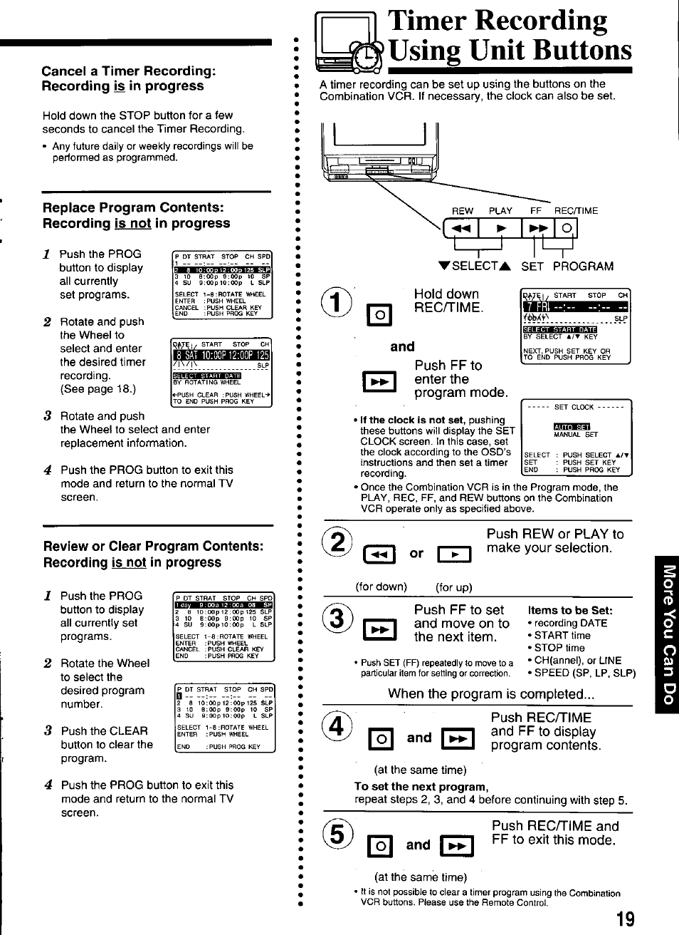 Cancel a timer recording: recording is in progress, 8 sat 10:oop12:oop 125, Timer recording using unit buttons | Items to be set, To set the next program, And push recatime and ff to exit this mode | Panasonic OMNIVISION PV-M2066 User Manual | Page 19 / 36