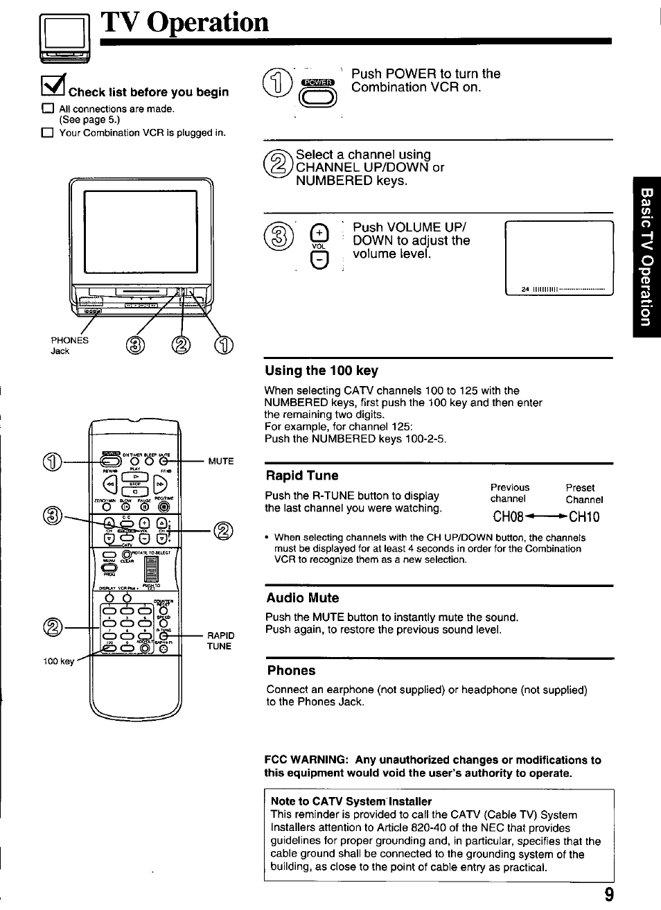 Tv operation, 1^8 check list before you begin, Using the 100 key | Rapid tune, Ch08, Ch10, Audio mute, Phones, Note to catv system installer | Panasonic OMNIVISION PV-M2066 User Manual | Page 9 / 36