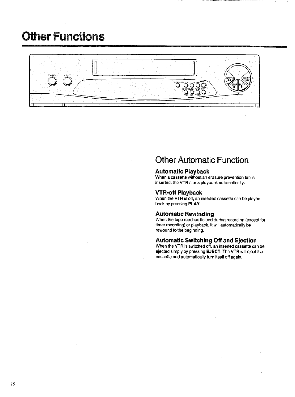 Other functions, Automatic playback, Vtr-off pbayback | Automatic rewinding, Automatic switching off and ejection, Other automatic function | Panasonic NVSD200BA User Manual | Page 16 / 21
