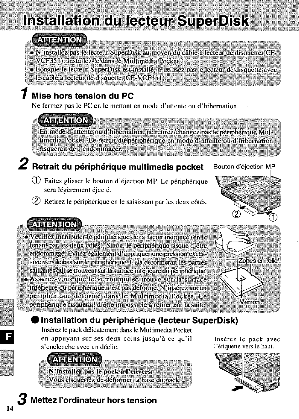 Mise hors tension du pc, F¿№iíu, 3 mettez l’ordinateur hors tension | Retrait du périphérique multimedia pocket, Installation du périphérique (lecteur superdisk), Iih^gsiiipifsiisslbi, Vcf351j. in>lallcz-le dans le multimedia pocket, Tenant pardès ' de, R:*;n;in|tàilézr|^as'le;|éciê„^=;superjdïs, J^.i^^jië'ïcâblé | Panasonic CF-VFS721 User Manual | Page 14 / 16