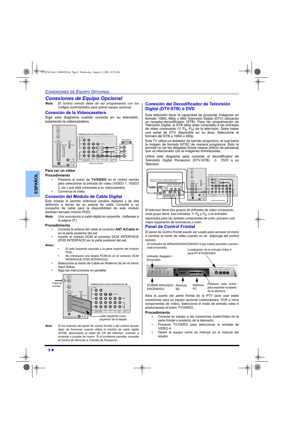 Conexion de equipo opcional, Conexion de la videocasetera, Conexion del modulo de cable digital | Conexion del decodificador de television digital, Panel de control frontal, Conexiones de equipo opcional, Es p añol, Conexión de la videocasetera, Conexión del módulo de cable digital, Onexiones | Panasonic PT-53WXD63 User Manual | Page 44 / 88