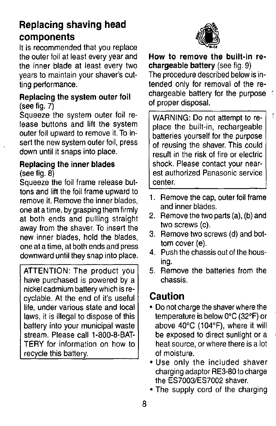 Replacing shaving head components, Caution, Replacing the system outer foil | Replacing the inner blades, How to remove the built-in re­ chargeable battery | Panasonic ES7003 User Manual | Page 8 / 24