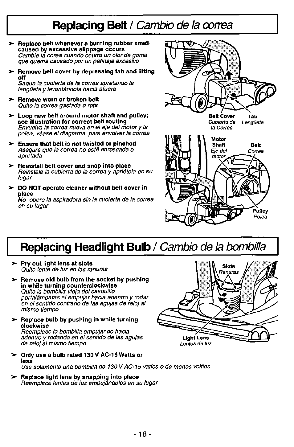 Replacing belt / cambio de la correa, Remove worn or broken belt, Replacing headiight bulb / cambio de la bombilla | Pry out light lens at slots, Only use a bulb rated 130 v ac-15 watts or less, Replacing belt, Replacing headiight bulb, Cambio de la correa, Cambio de la bombilla | Panasonic ASPIRADORA MC-V7521 User Manual | Page 18 / 28