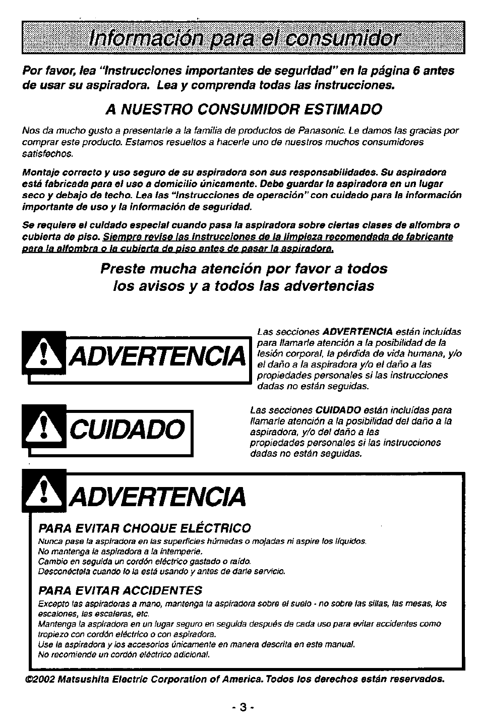 A nuestro consumidor estimado, Advertencia, Cuidado | Aadvertencia, Información para el consumidor | Panasonic ASPIRADORA MC-V7521 User Manual | Page 3 / 28