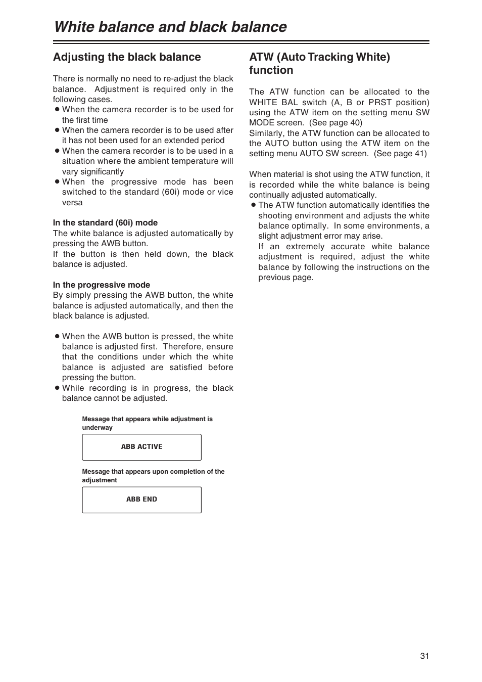 White balance and black balance, Adjusting the black balance, Atw (auto tracking white) function | Panasonic AG-DVX100 P User Manual | Page 31 / 68