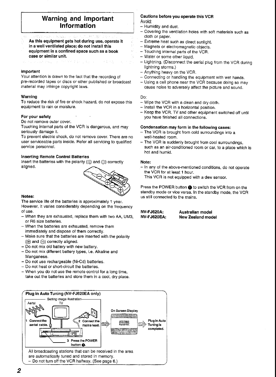Important, Cautions before you operate this vcr, Warning | For your safety, Inserting remote control batteries, Notes, Condensation may form in the following cases, Note, Australian model new zealand model, Warning and important information | Panasonic G-CODE NV-FJ620 User Manual | Page 2 / 28
