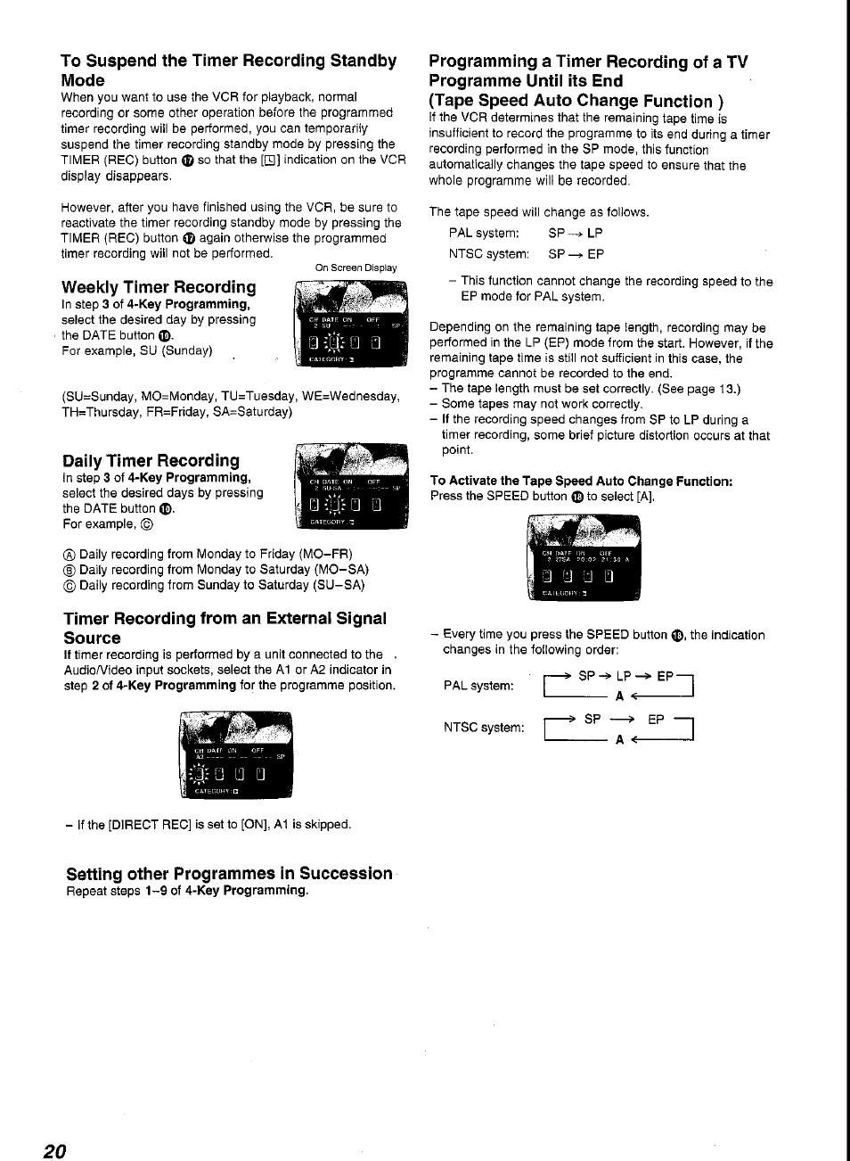 To activate the tape speed auto change function, Weekly timer recording, Daily timer recording | Timer recording from an external signal source, Setting other programmes in succession | Panasonic G-CODE NV-FJ620 User Manual | Page 20 / 28