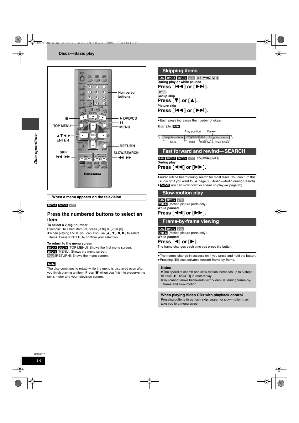 Press the numbered buttons to select an item, Press [ : ] or [ 9, Press [ 4 ] or [ 3 | Press [ 6 ] or [ 5, Press [ 2 ] or [ 1, Dis c ope ra ti on s discs—basic play | Panasonic SC-DP1 User Manual | Page 14 / 36
