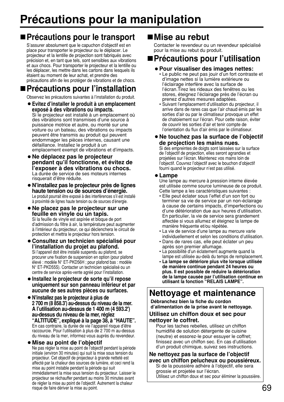 Précautions pour la manipulation, Précautions pour le transport, Précautions pour l’installation | Mise au rebut, Précautions pour l’utilisation, Nettoyage et maintenance | Panasonic PT DW5100UL User Manual | Page 69 / 72