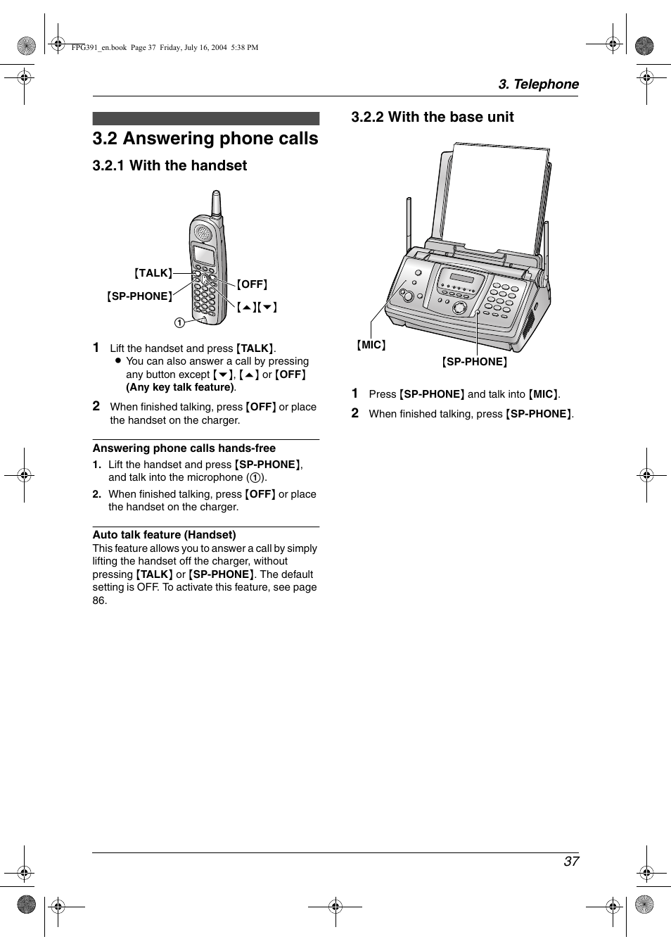 2 answering phone calls, Automatic dialing, Answering phone calls | 2 answering phone calls, 1 with the handset, 2 with the base unit | Panasonic KX-FPG391 User Manual | Page 39 / 126