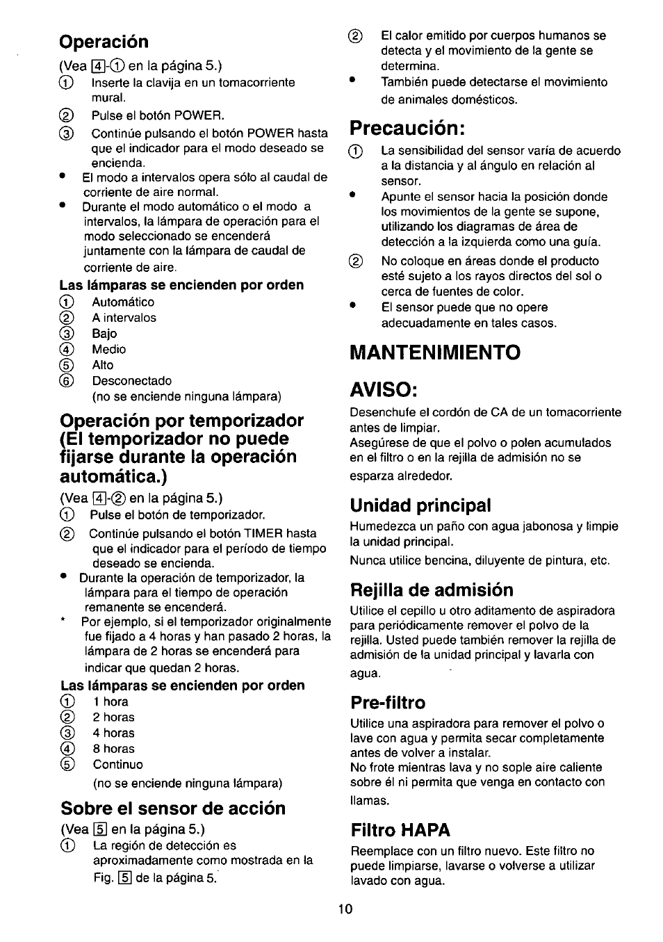 Las lámparas se encienden por orden, Las lámparas se encienden por orden ® 1 hora, Precaución | Mantenimiento aviso, Operación, Sobre el sensor de acción, Unidad principal, Rejilla de admisión, Pre-filtro, Filtro mapa | Panasonic EH366 User Manual | Page 10 / 12