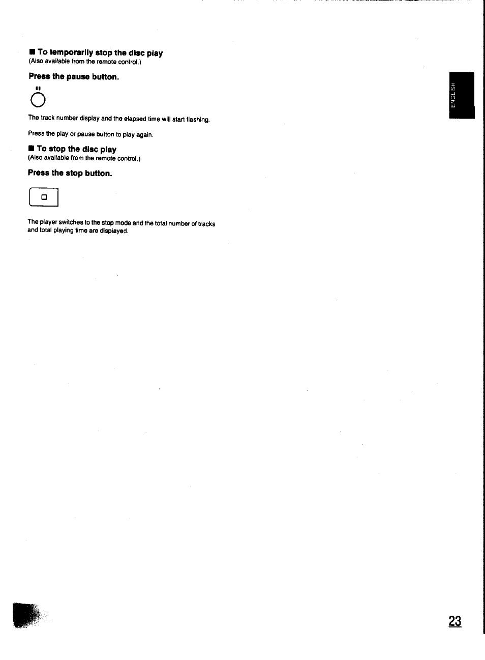 To temporarily stop the disc play, Press the pause button, To stop the disc play | Press the stop button | Panasonic SC-CH31 User Manual | Page 23 / 60