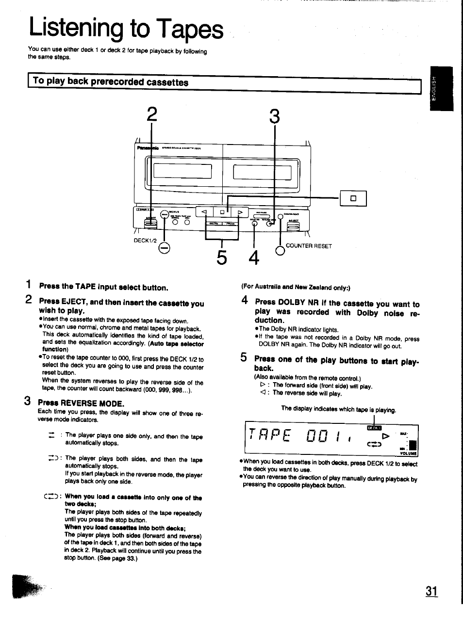 To play back prerecorded cassettes, 1 press the tape input select button, 3 press reverse mode | 5 press one of the play buttons to start playback, Listening to tapes | Panasonic SC-CH31 User Manual | Page 31 / 60