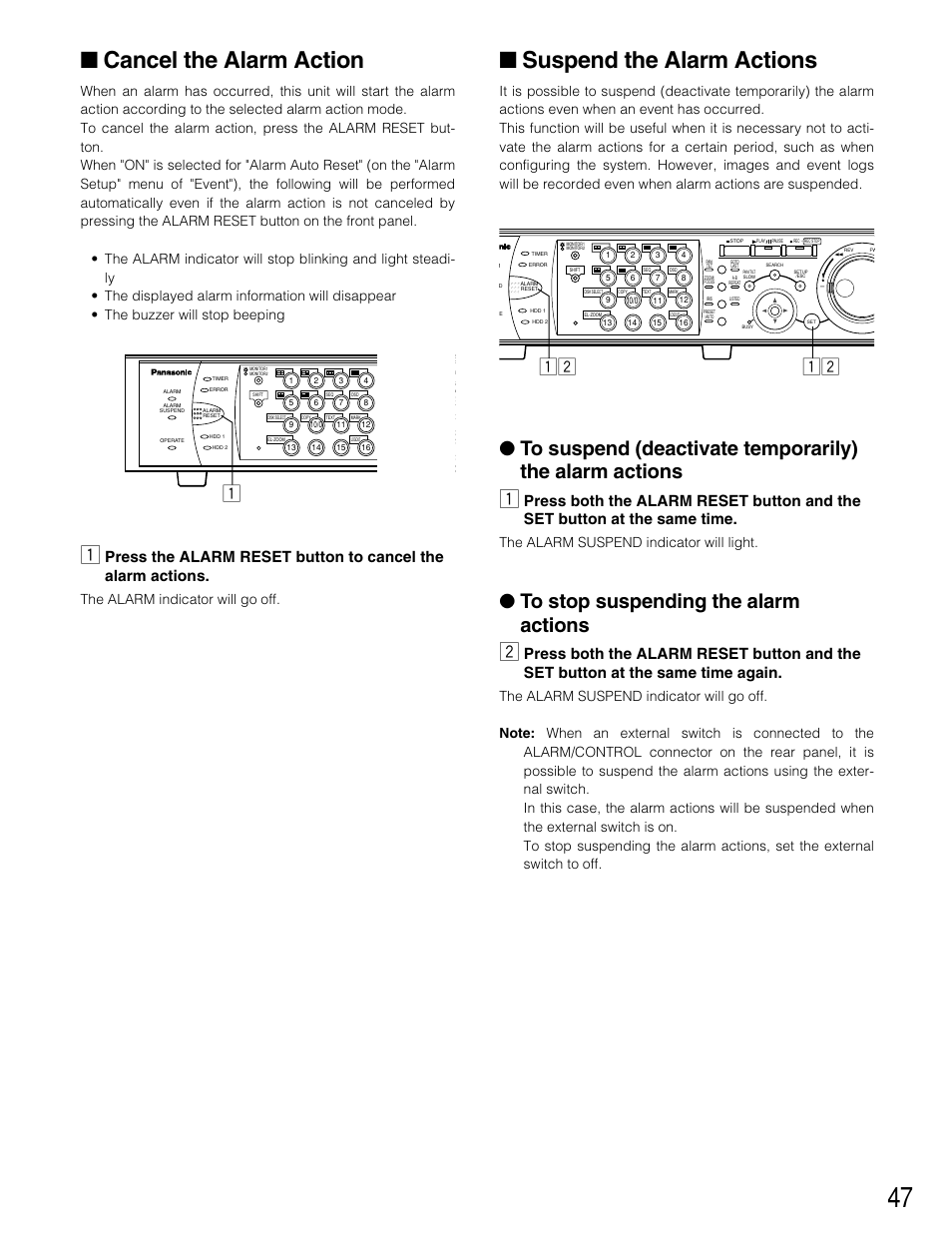 Cancel the alarm action, Suspend the alarm actions, The alarm indicator will go off | The alarm suspend indicator will light | Panasonic WJ-HD309 User Manual | Page 47 / 164