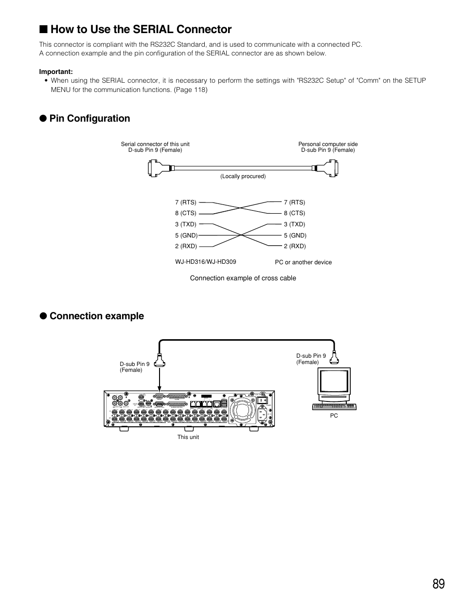 How to use the serial connector, Pin configuration ● connection example, Connection example of cross cable | D-sub pin 9 (female) | Panasonic WJ-HD309 User Manual | Page 89 / 164