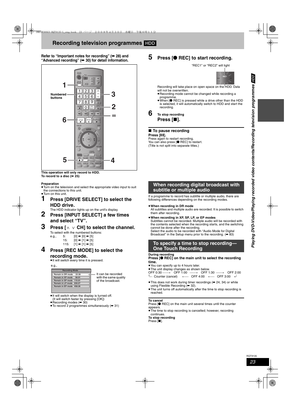 Recording television programmes [hdd, Press [drive select] to select the hdd drive, Press [input select] a few times and select “tv | Press [ w x ch] to select the channel, Press [rec mode] to select the recording mode, Press [ ¥ rec] to start recording, Press | Panasonic DMR-XW300 User Manual | Page 23 / 116