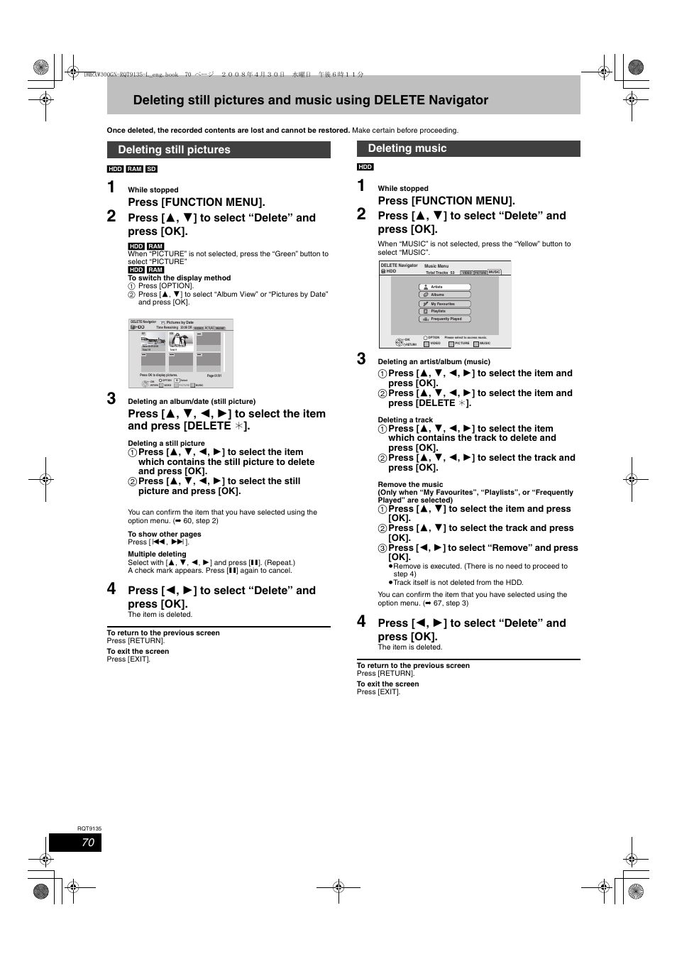 Press [function menu, Press [ 3 , 4 ] to select “delete” and press [ok, Press [ 2 , 1 ] to select “delete” and press [ok | Deleting still pictures, Deleting music | Panasonic DMR-XW300 User Manual | Page 70 / 116