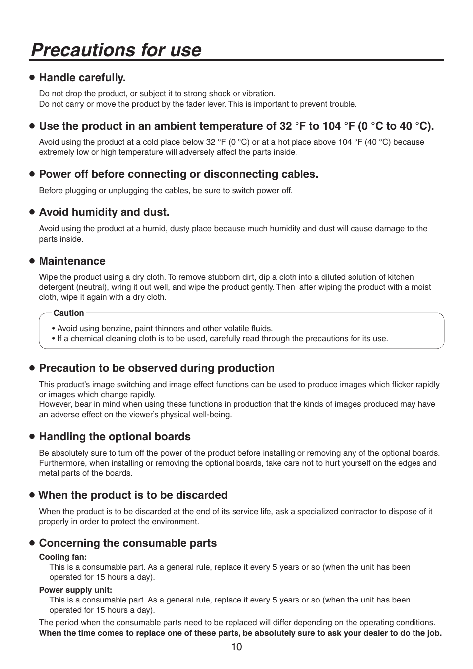 Precautions for use, Handle carefully, Avoid humidity and dust | Maintenance, Precaution to be observed during production, Handling the optional boards, When the product is to be discarded, Concerning the consumable parts | Panasonic AV-HS450N User Manual | Page 10 / 190