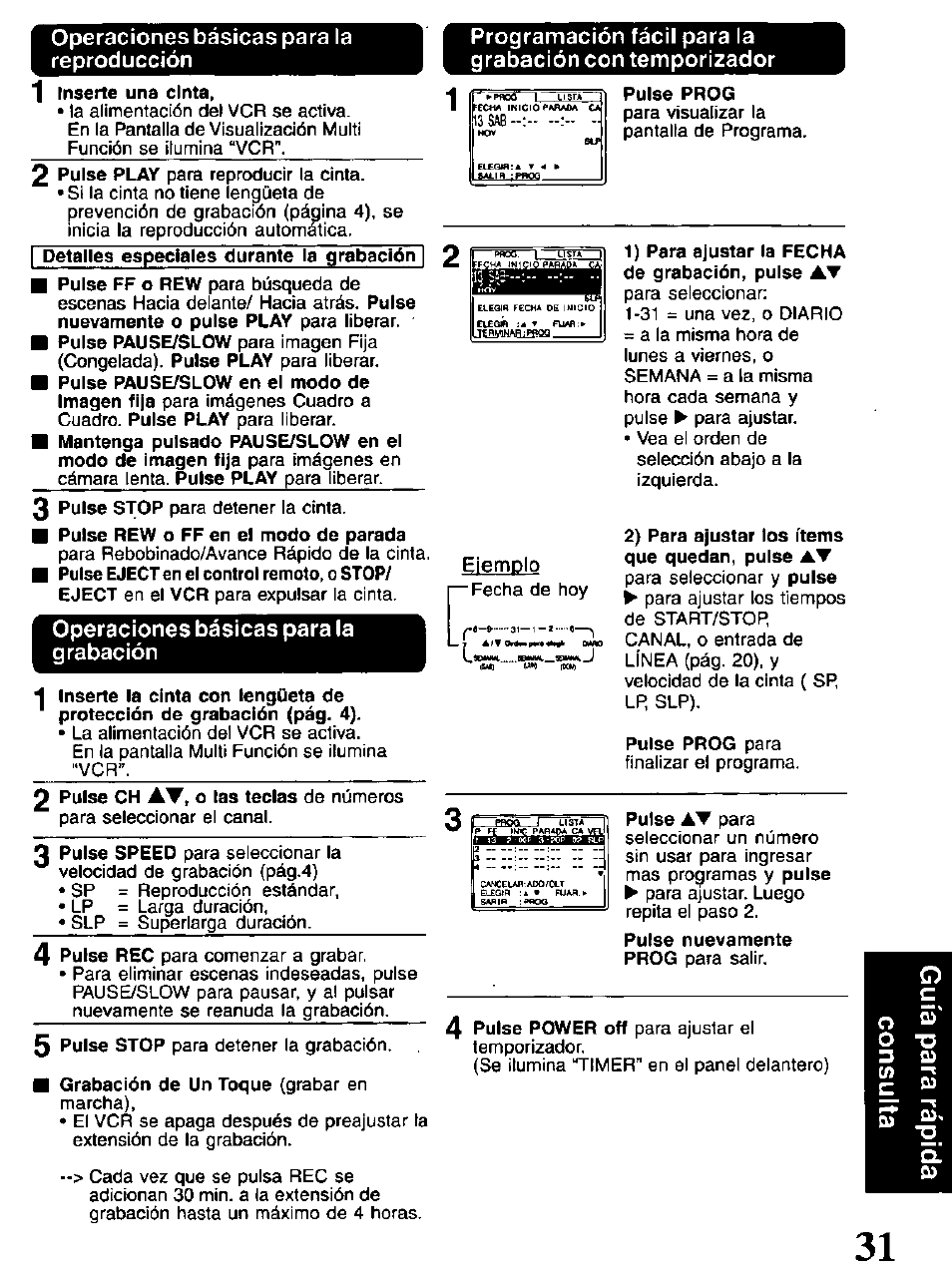 Operaciones básicas para la reproducción, I3sab, Operaciones básicas para la grabación | Panasonic OMNIVISION VHS PV-V4521 User Manual | Page 31 / 32