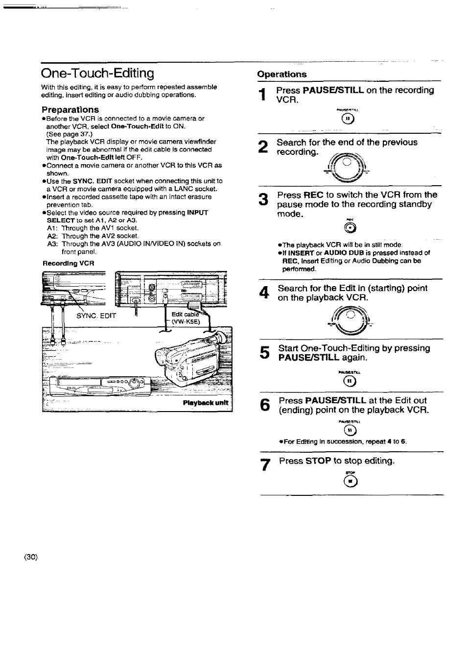 One-touch-editing, Preparations, Operations | Press pause/still on the recording, Pause/still again, Press stop to stop editing | Panasonic NV-SD450B User Manual | Page 30 / 48