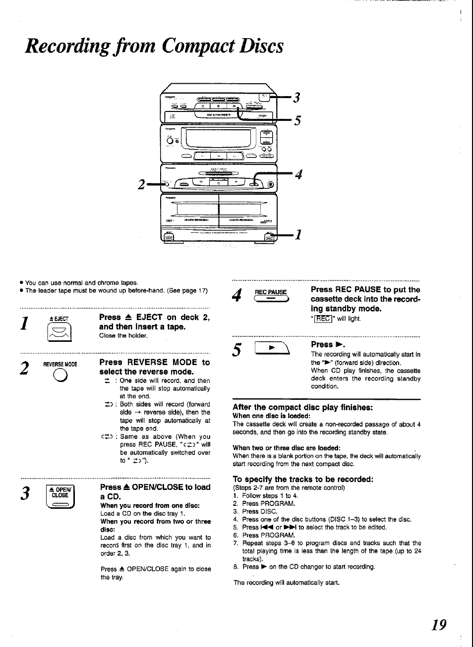 Recording from compact discs, Press ^ eject on deck 2, and then insert a tape, Press reverse mode to select the reverse mode | Press ^ open/close to load a cd, After the compact disc play finishes, To specify the tracks to be recorded, Recording from compact disc | Panasonic SCCH52 User Manual | Page 19 / 28