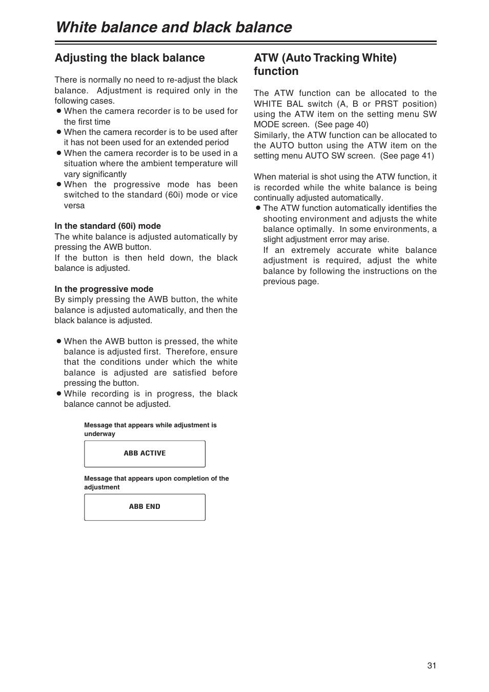 White balance and black balance, Adjusting the black balance, Atw (auto tracking white) function | Panasonic AG-DVX100P User Manual | Page 31 / 68
