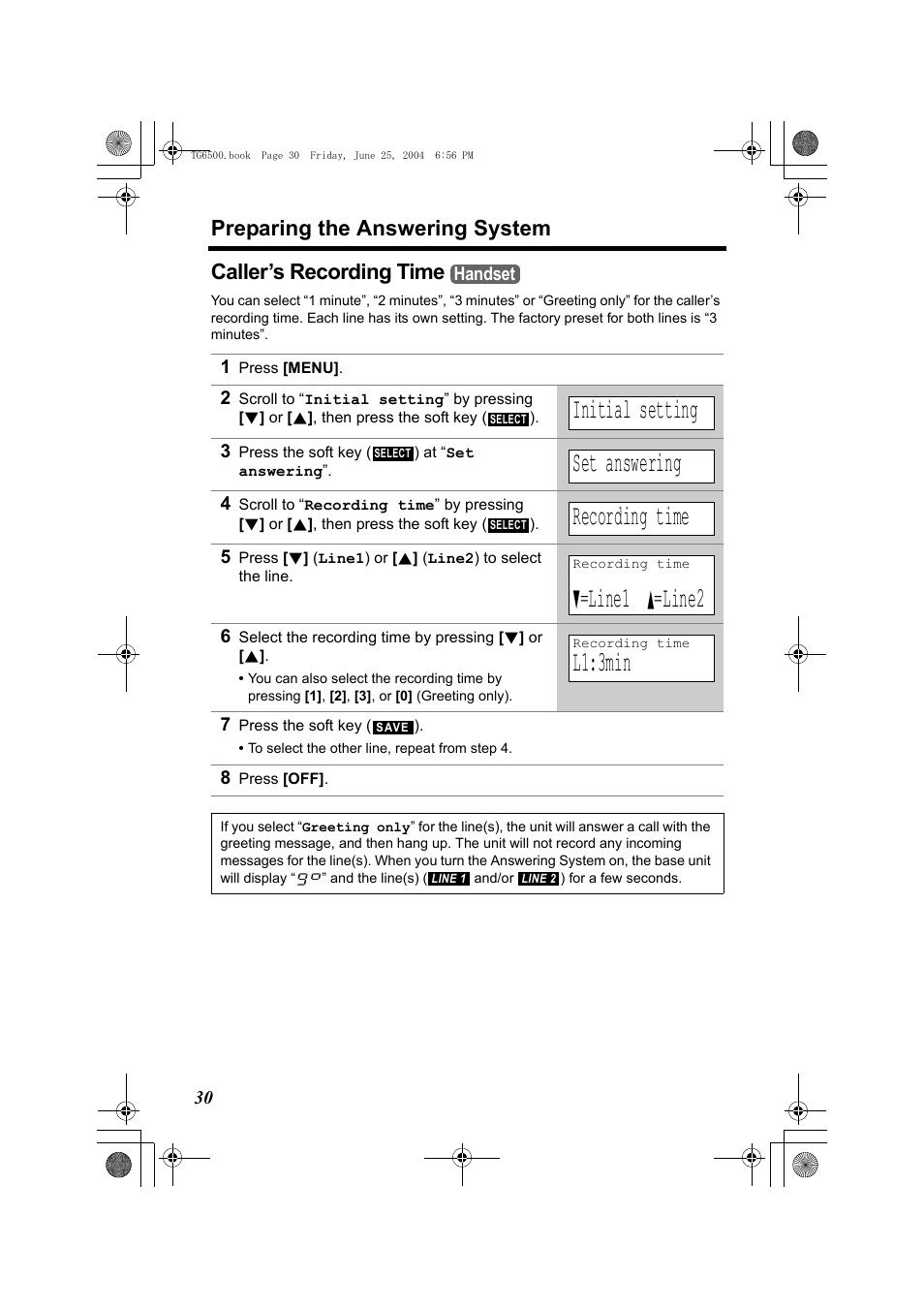 Caller’s recording time, 1 press [menu, Initial setting | 3 press the soft key () at “set answering, Set answering, Recording time, D=line1 b=line2, 6 select the recording time by pressing [d] or [b, L1:3min, 7 press the soft key () | Panasonic KX-TG6502 User Manual | Page 30 / 108