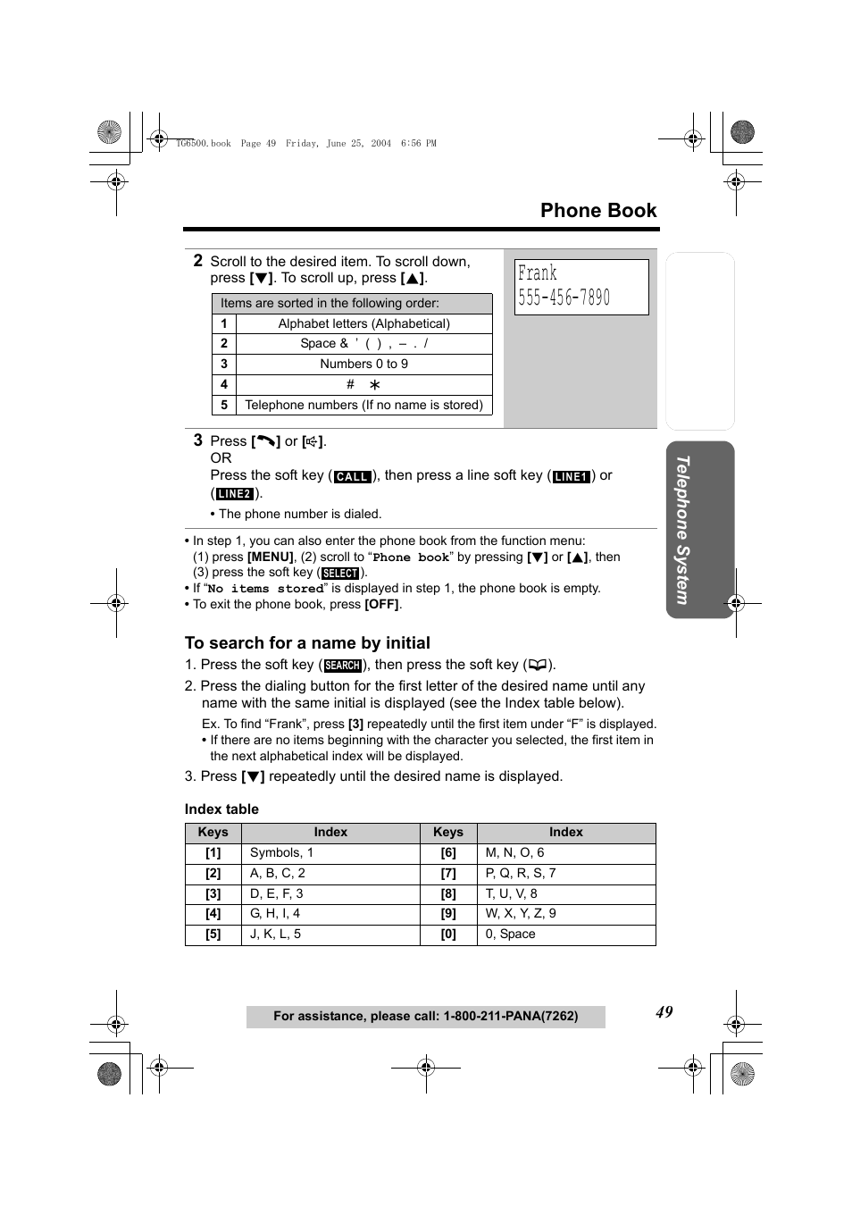 Frank, To search for a name by initial, Press the soft key (), then press the soft key (c) | P. 49, Phone book, Te lephone system | Panasonic KX-TG6502 User Manual | Page 49 / 108