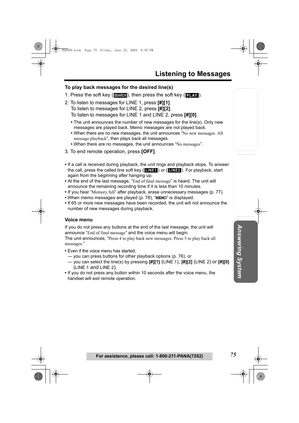 Press the soft key (), then press the soft key (), To end remote operation, press [off, Listening to messages | Te lephone system | Panasonic KX-TG6502 User Manual | Page 75 / 108