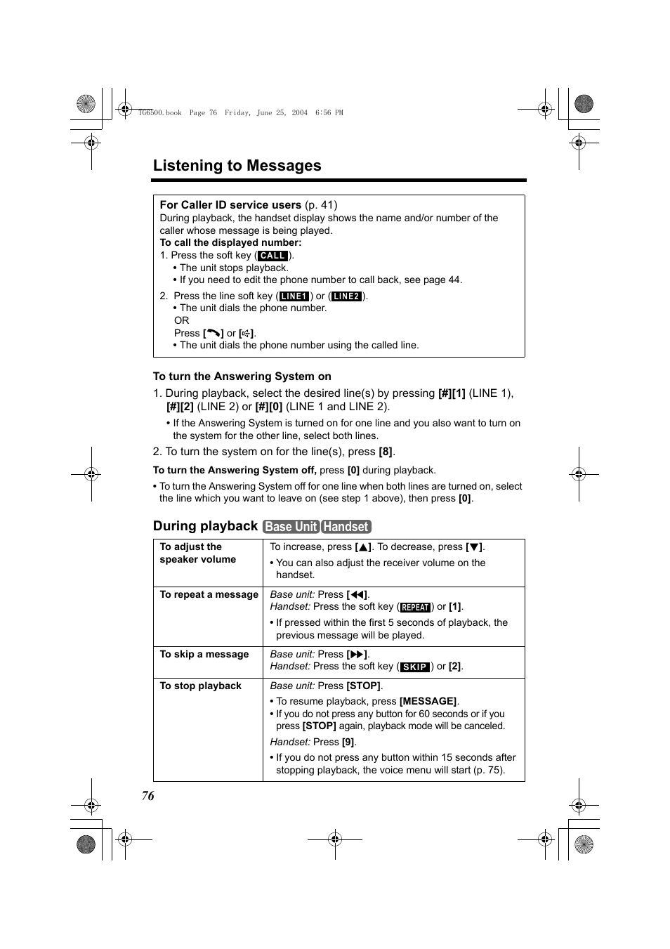 Press the soft key (), Press the line soft key () or (), To turn the system on for the line(s), press [8 | During playback, Button (p. 76), P. 76) o, Listening to messages, Base unit handset | Panasonic KX-TG6502 User Manual | Page 76 / 108