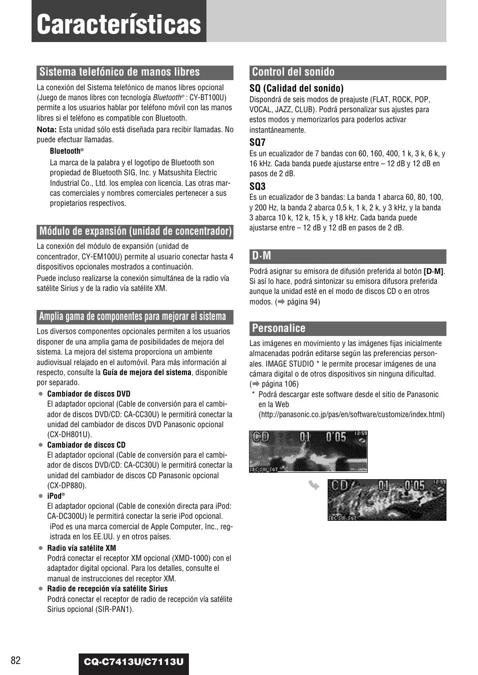 Caracteristicas, Características, Sistema telefónico de manos libres | Módulo de expansión (unidad de concentrador), Amplia gama de componentes para mejorar el sistema, Control del sonido, Personalice | Panasonic CQ-C7413U User Manual | Page 82 / 114