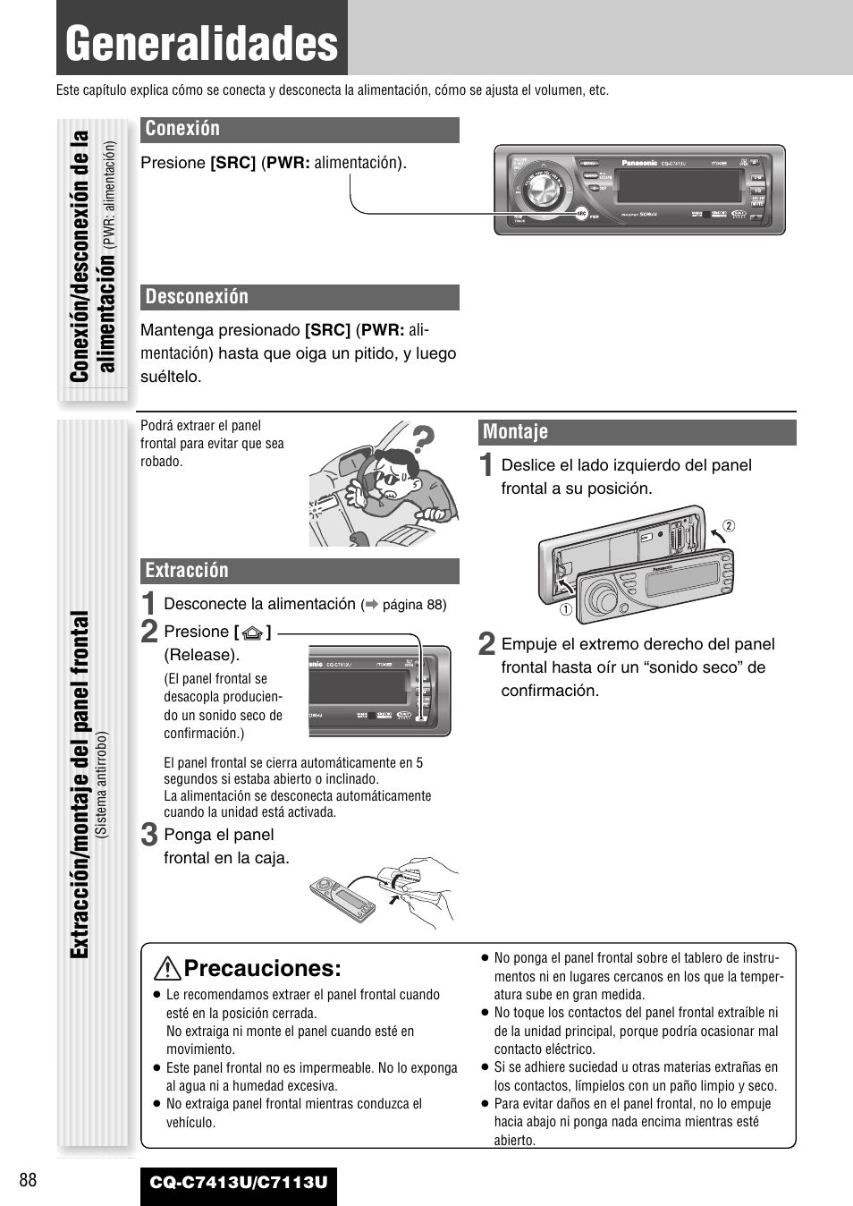 Generalidades, Precauciones, Conexión/desconexión de la alimentación | Extracción/montaje del panel frontal | Panasonic CQ-C7413U User Manual | Page 88 / 114