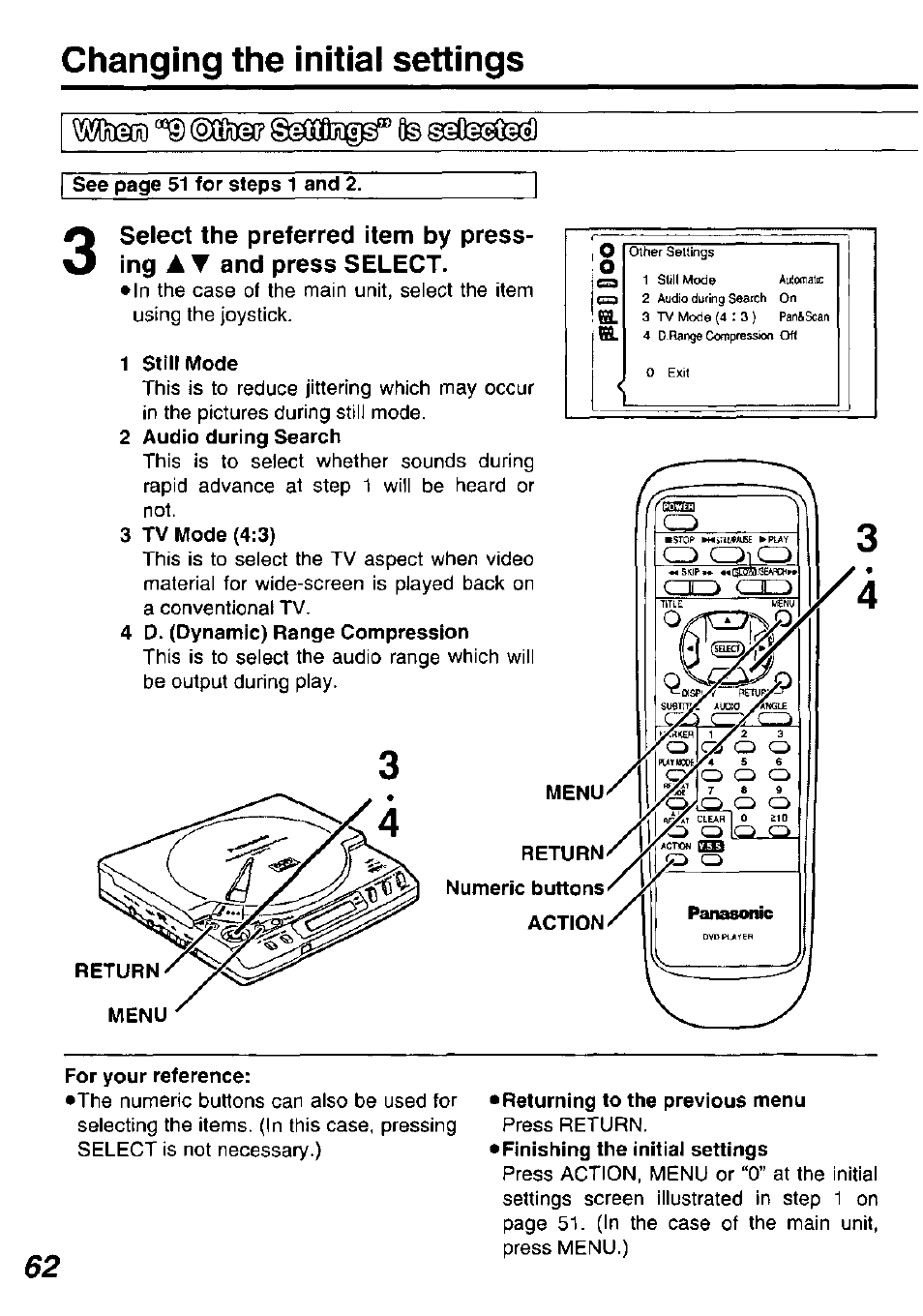 1 still mode, 2 audio during search, 3 tv mode (4:3) | 4 d. (dynamic) range compression, For your reference, Returning to the previous menu, Changing the initial settings, Select the preferred item by press­ ing, And press select | Panasonic DVD-P10D User Manual | Page 62 / 72