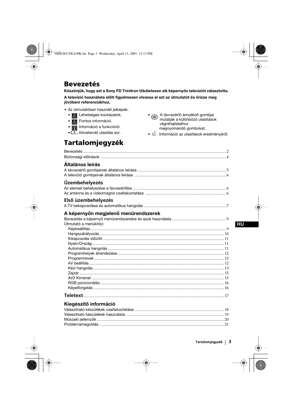 Bevezetés, Tartalomjegyzék, Általános leírás | Üzembehelyezés, Első üzembehelyezés, A képernyőn megjelenő menürendszerek, Teletext, Kiegészítő információ | Sony KV-29LS30K User Manual | Page 59 / 116