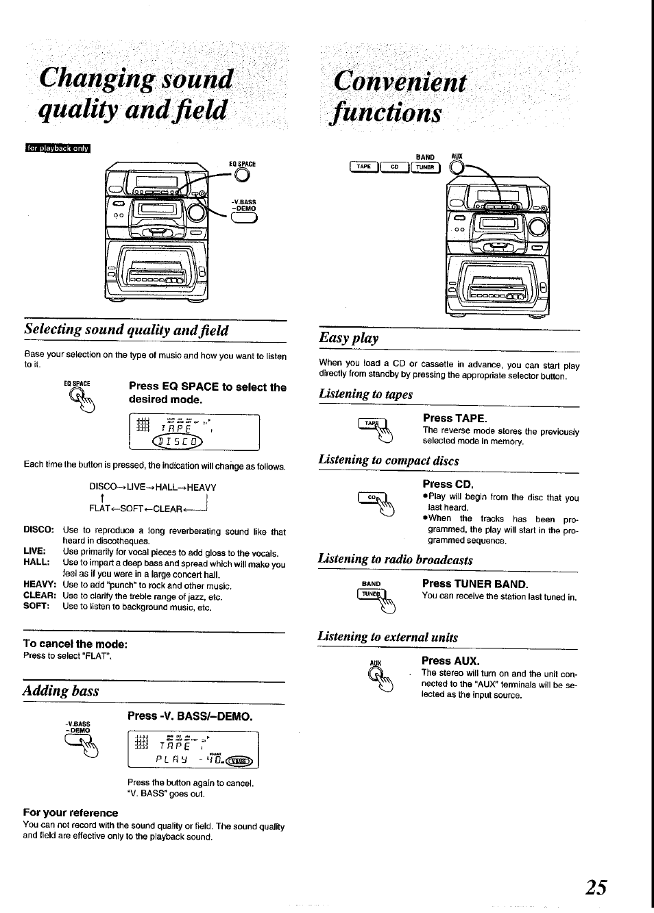 Selecting sound quality and field, Press eq space to select the desired mode, Convenient | Easy play, Press tape, Press cd, Press tuner band, To cancel the mode, Adding bass, Press -v. bass/-demo | Panasonic SC-CH64M User Manual | Page 25 / 44