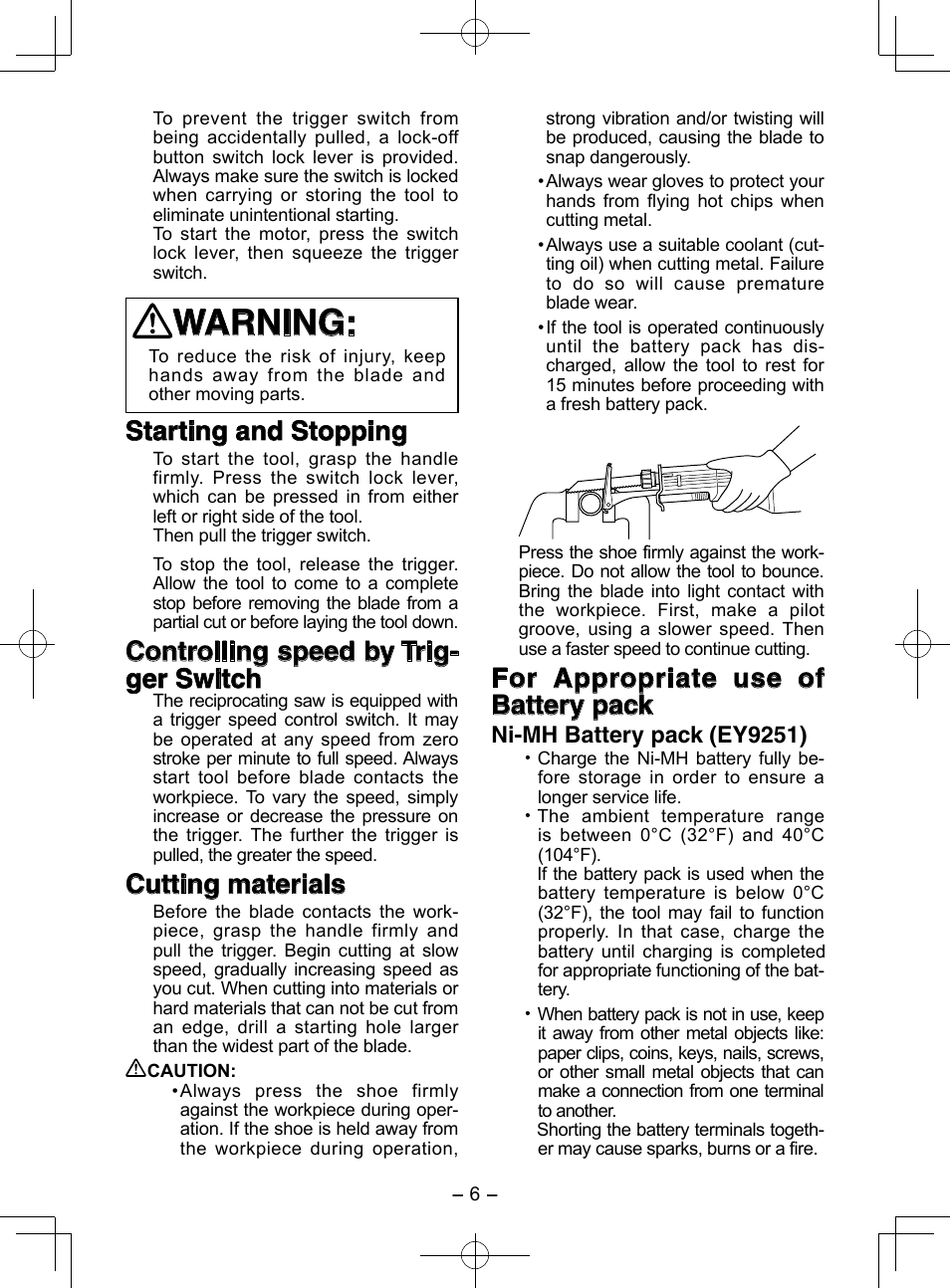 Warning, Starting and stopping, Controlling speed by trig- ger switch | Cutting materials, For appropriate use of battery pack, Ni-mh battery pack (ey9251) | Panasonic EY3544 User Manual | Page 6 / 80