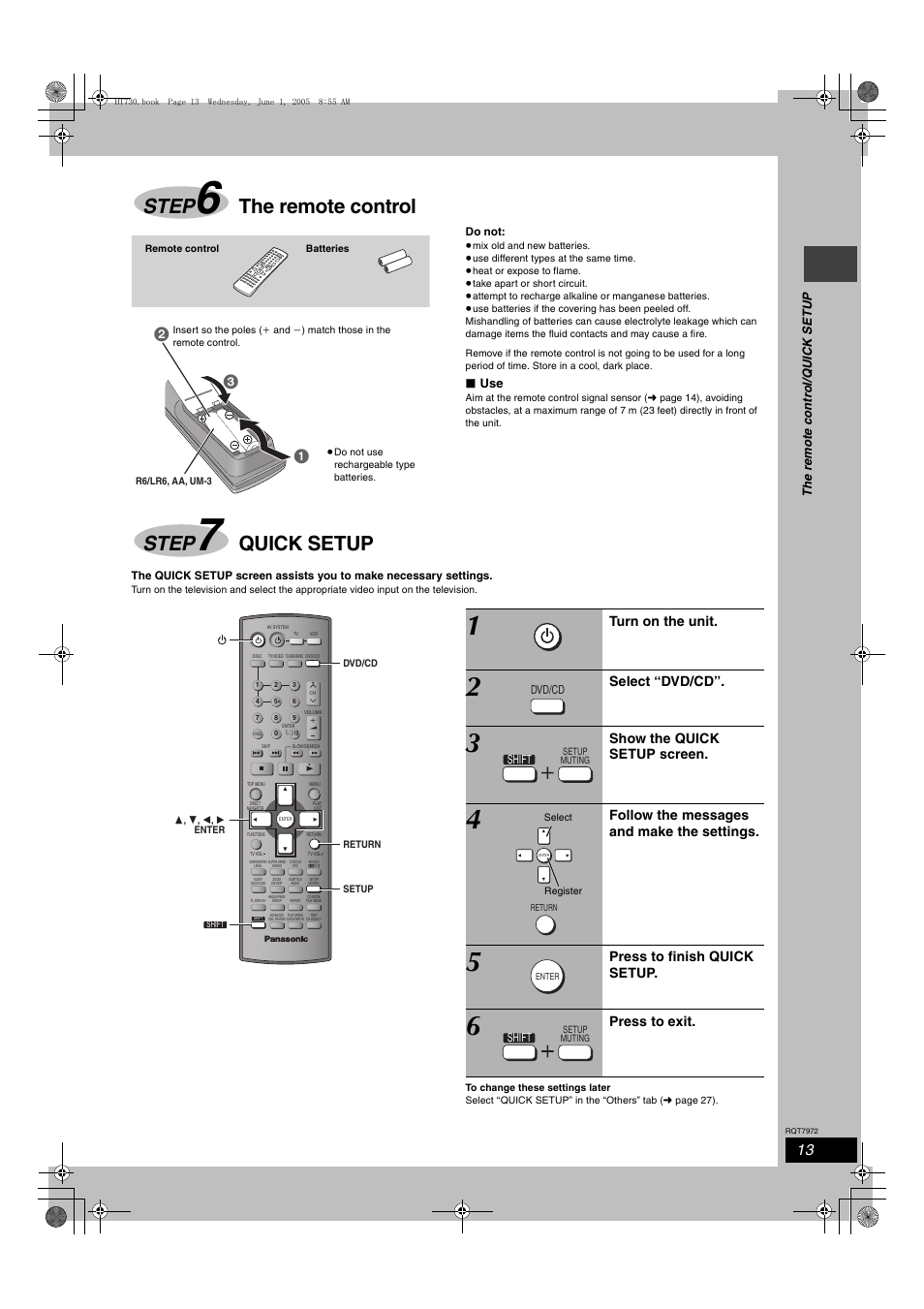 Step, The remote control, Quick setup | Turn on the unit, Select “dvd/cd, Show the quick setup screen, Follow the messages and make the settings, Press to finish quick setup, Press to exit | Panasonic SC-HT730 User Manual | Page 13 / 40