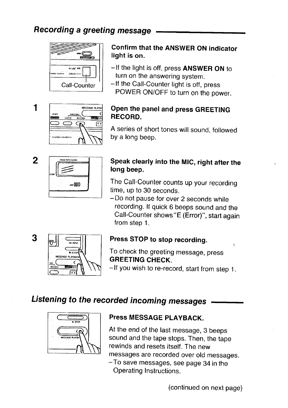 Confirm that the answer on indicator light is on, Open the panel and press greeting record, Press stop to stop recording | Recording a greeting message, Listening to the recorded incoming messages | Panasonic KX-T4300BA User Manual | Page 65 / 66