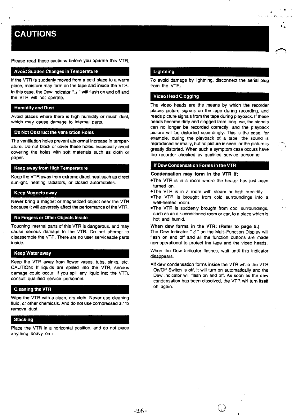 Cautions, Avoid sudden changes in temperature, Humidity and dust | Do not obstruct the ventilation holes, Keep away from high temperature, Keep magnets away, No fingers or other objects inside, Keep water away, Cleaning the vtr, Stacking | Panasonic NVG40 User Manual | Page 26 / 26