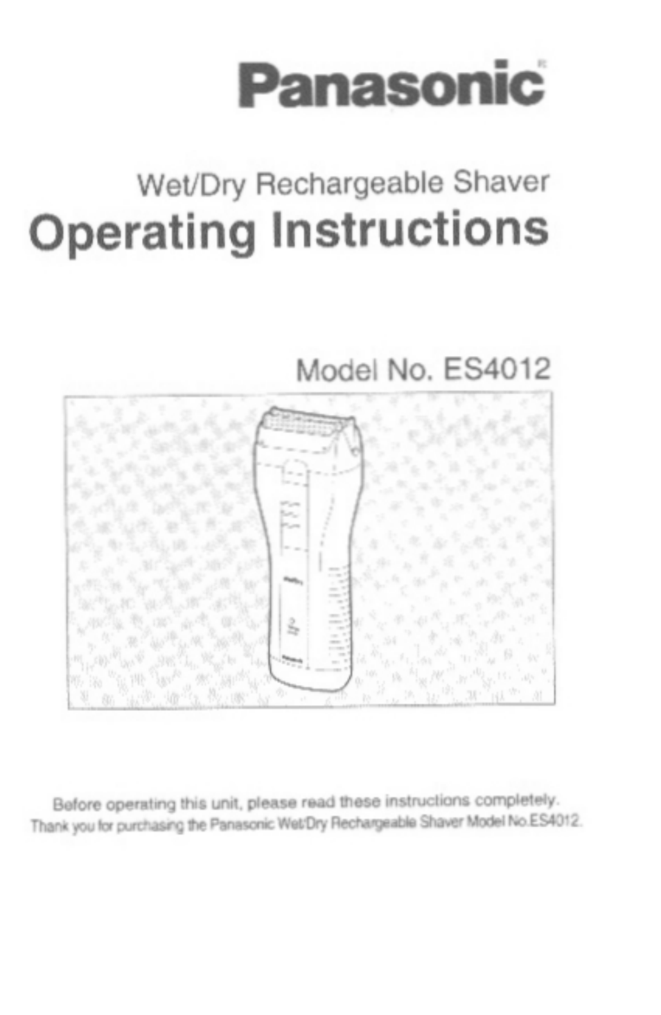 Panasonic WET/DRY RECHARGEABLE SHAVER ES4012 User Manual | 16 pages