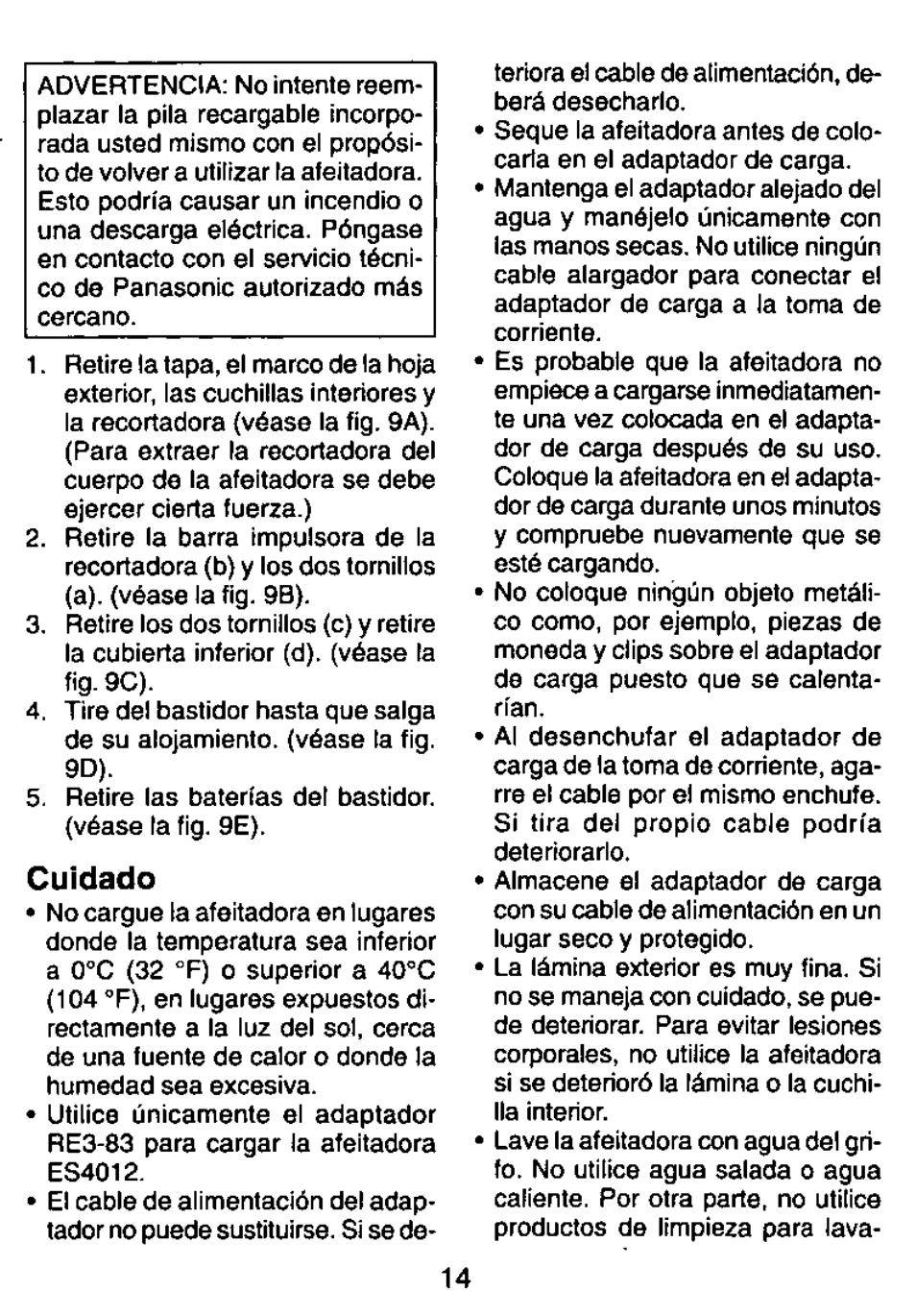 Cuidado | Panasonic WET/DRY RECHARGEABLE SHAVER ES4012 User Manual | Page 14 / 16