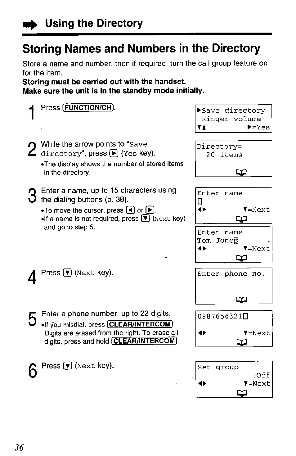 Storing must be carried out with the handset, Press 0 (next key), Enter a phone number, up to 22 digits | Press ® (next key), Storing names and numbers in the directory, Using the directory, Save directory, Next, Save directory ringer volume, Directory^ 20 items | Panasonic KX-TG2650N User Manual | Page 36 / 68