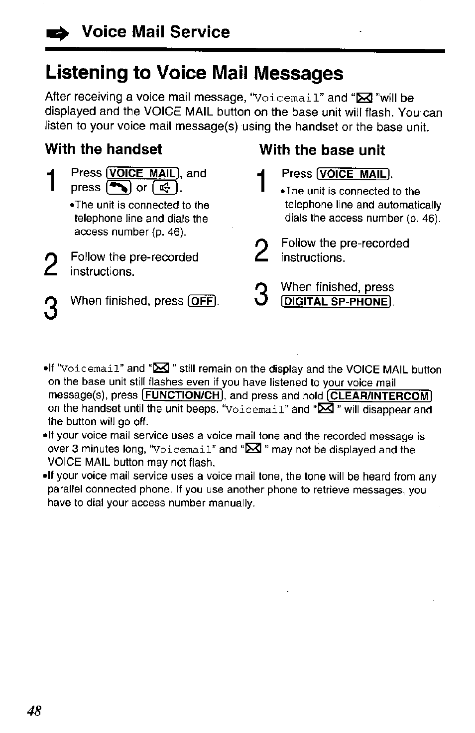 With the handset, Press i voice mail!, and press s) or rh, Follow the pre-recorded instructions | When finished, press (off), With the base unit, Listening to voice mail messages, Voicemail, Voice mail service | Panasonic KX-TG2650N User Manual | Page 48 / 68