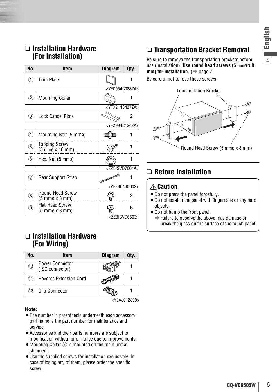 English, Transportation bracket removal, Installation hardware (for installation) | Installation hardware (for, Before installation, Wiring, Caution | Panasonic CQ-VD6505W User Manual | Page 57 / 94