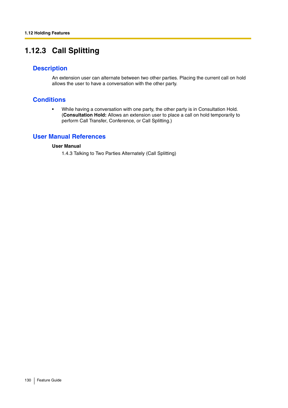 3 call splitting, Description, Conditions | User manual references | Panasonic HYBRID IP-PBX KX-TDA200 User Manual | Page 130 / 358