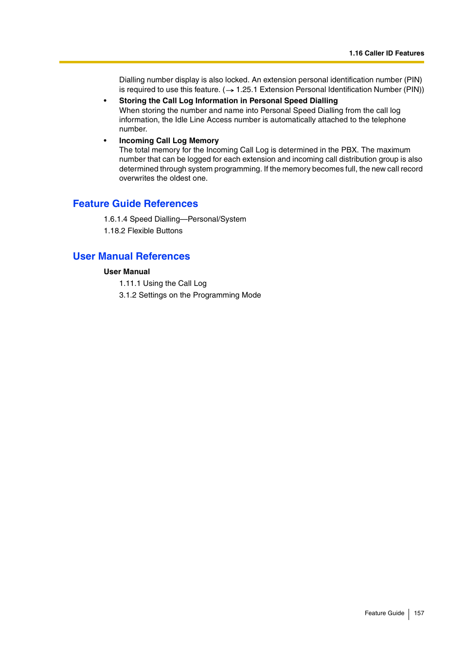 Feature guide references, User manual references | Panasonic HYBRID IP-PBX KX-TDA200 User Manual | Page 157 / 358